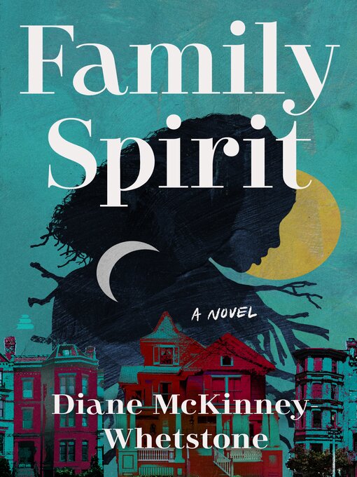 Title details for Family Spirit by Diane McKinney-Whetstone - Available